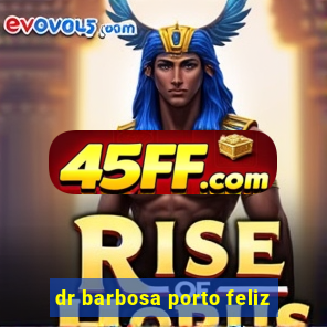 dr barbosa porto feliz